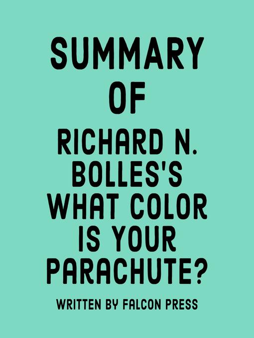 Title details for Summary of Richard N. Bolles's What Color Is Your Parachute? by Falcon Press - Available